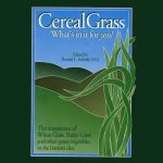 Cereal Grass - What's in it for you